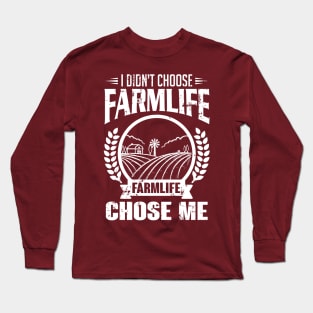 Farmlife chose me (white) Long Sleeve T-Shirt